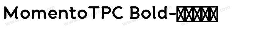 MomentoTPC Bold字体转换
